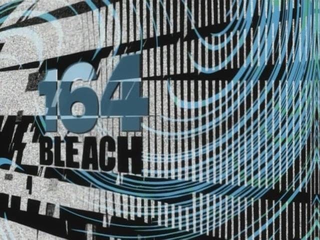 Bleach - episódio 1x164