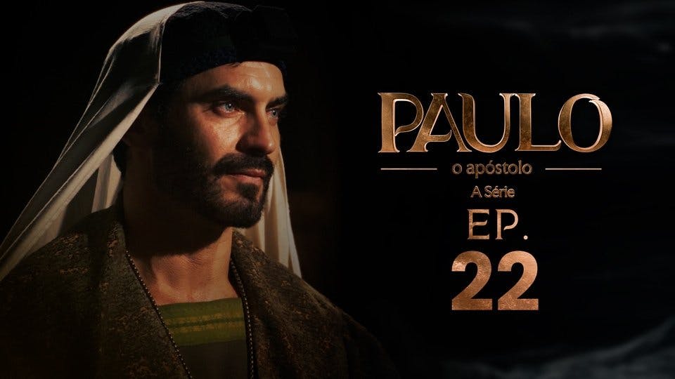 Paulo, o Apóstolo - episódio 1x22