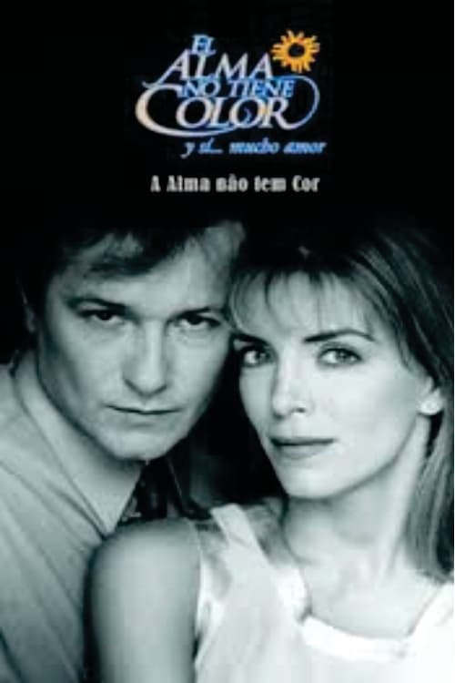A Alma Não Tem Cor