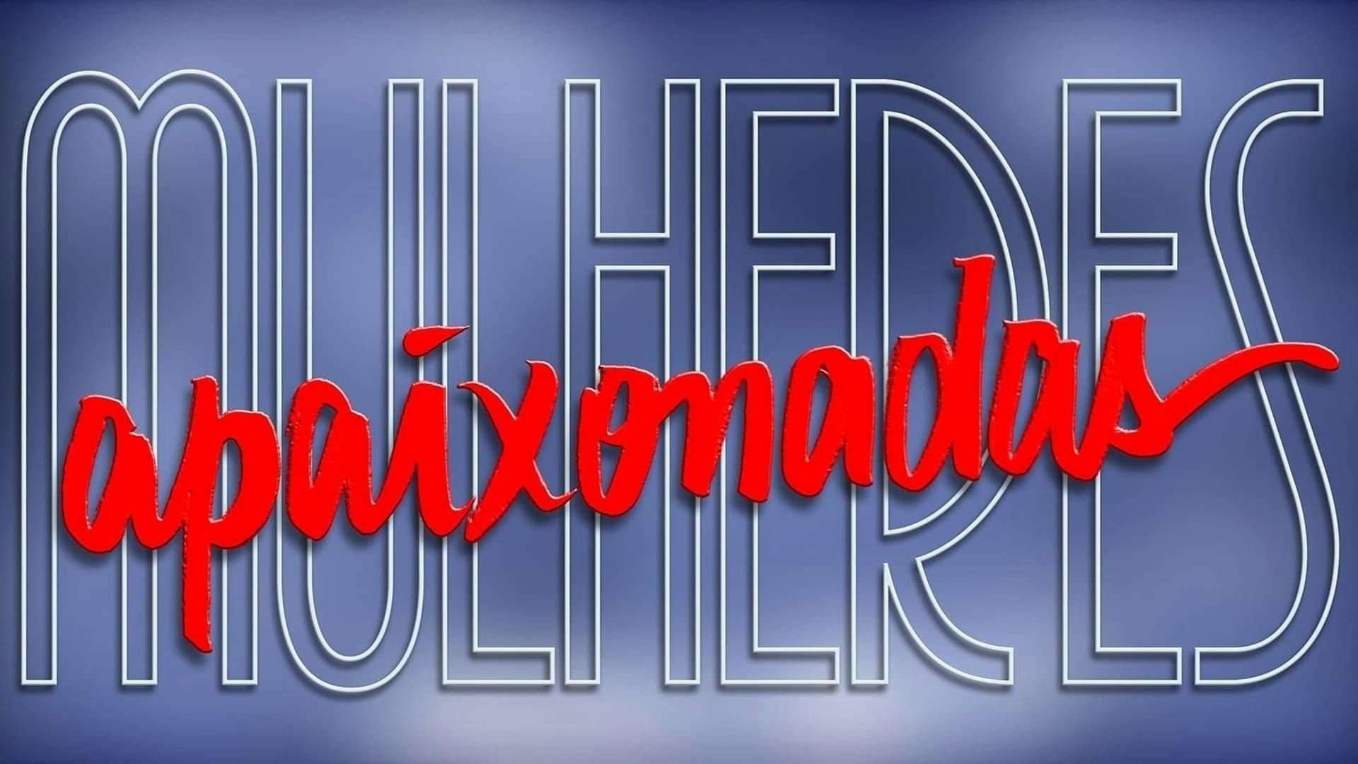 Mulheres Apaixonadas - episódio 1x1