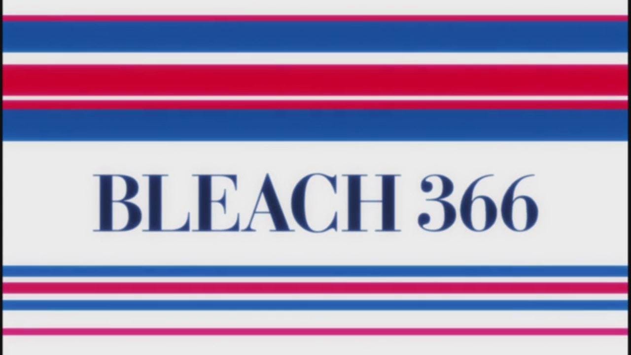 Bleach - episódio 1x366