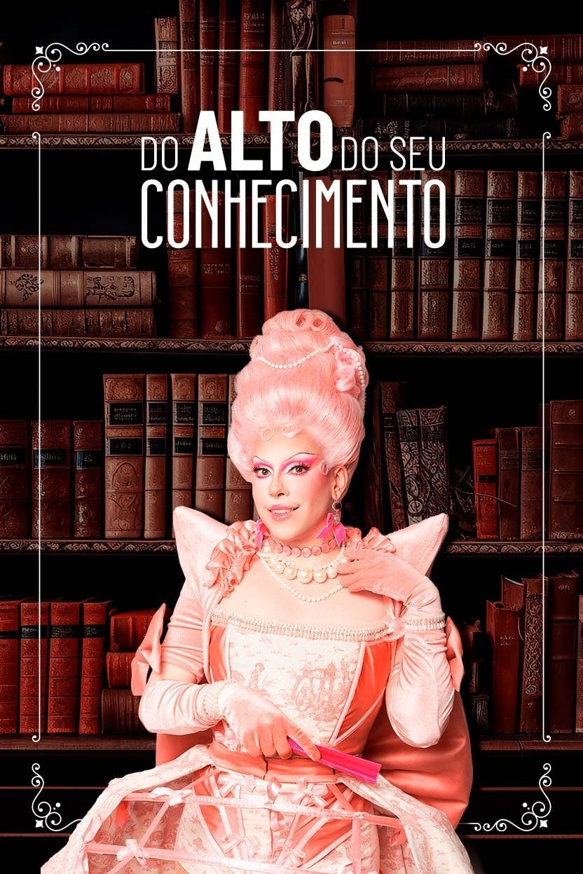 Do Alto Do Seu Conhecimento poster