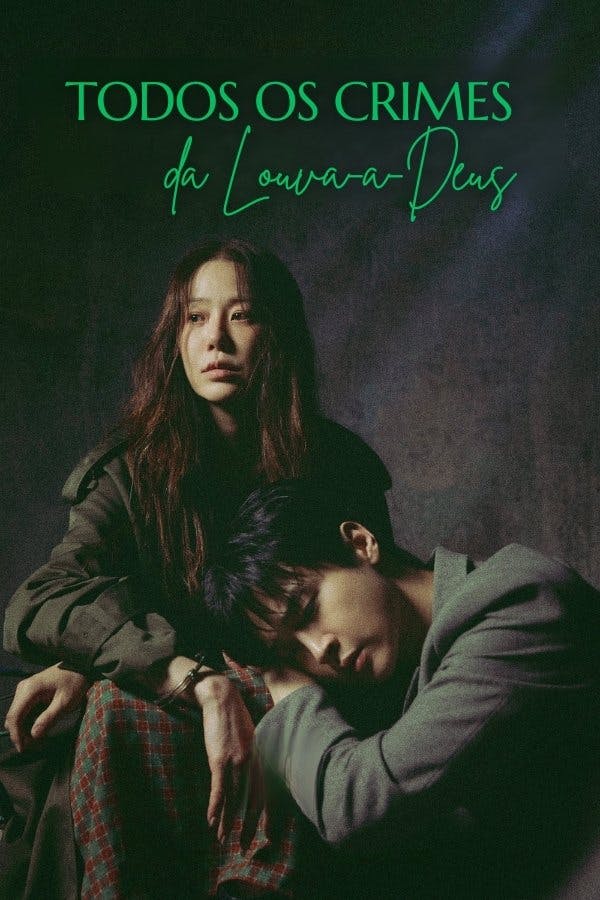 Todos os Crimes da Louva-a-Deus
