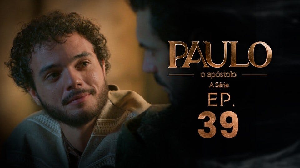 Paulo, o Apóstolo - episódio 1x39