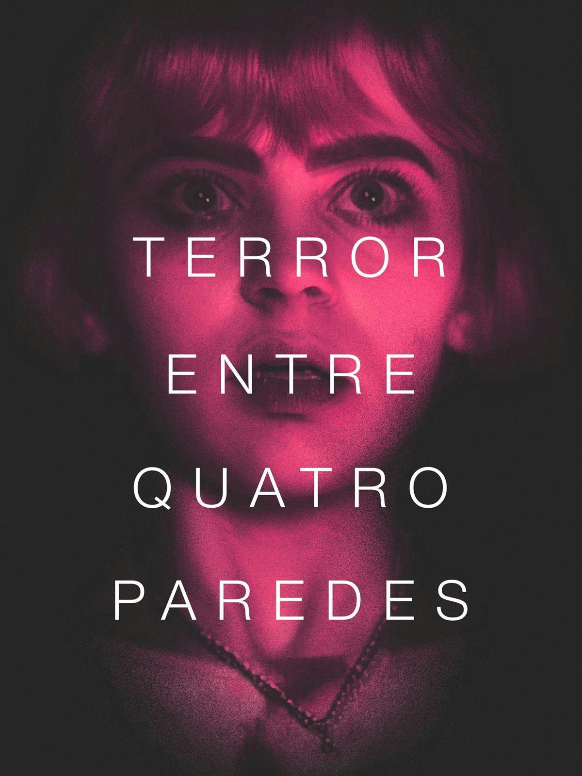Terror entre Quatro Paredes