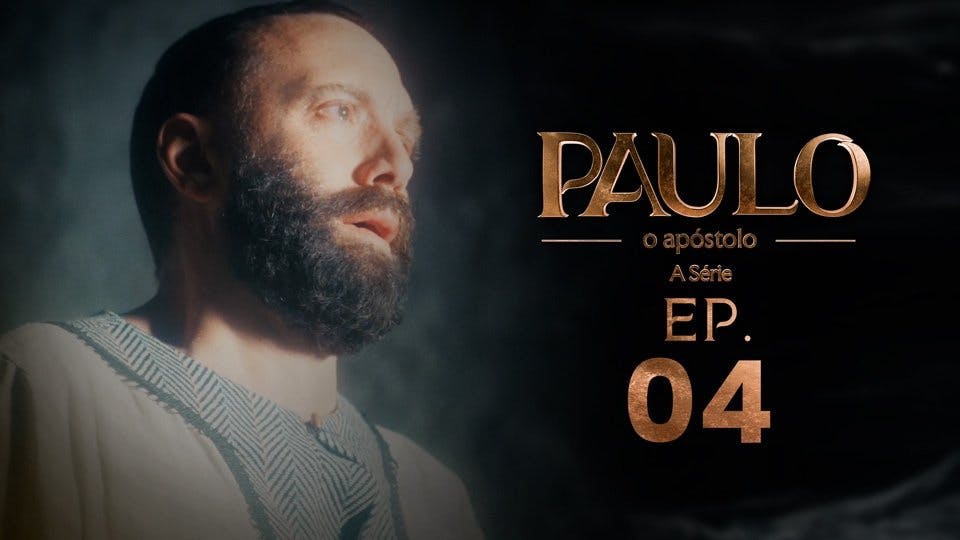 Paulo, o Apóstolo - episódio 1x4