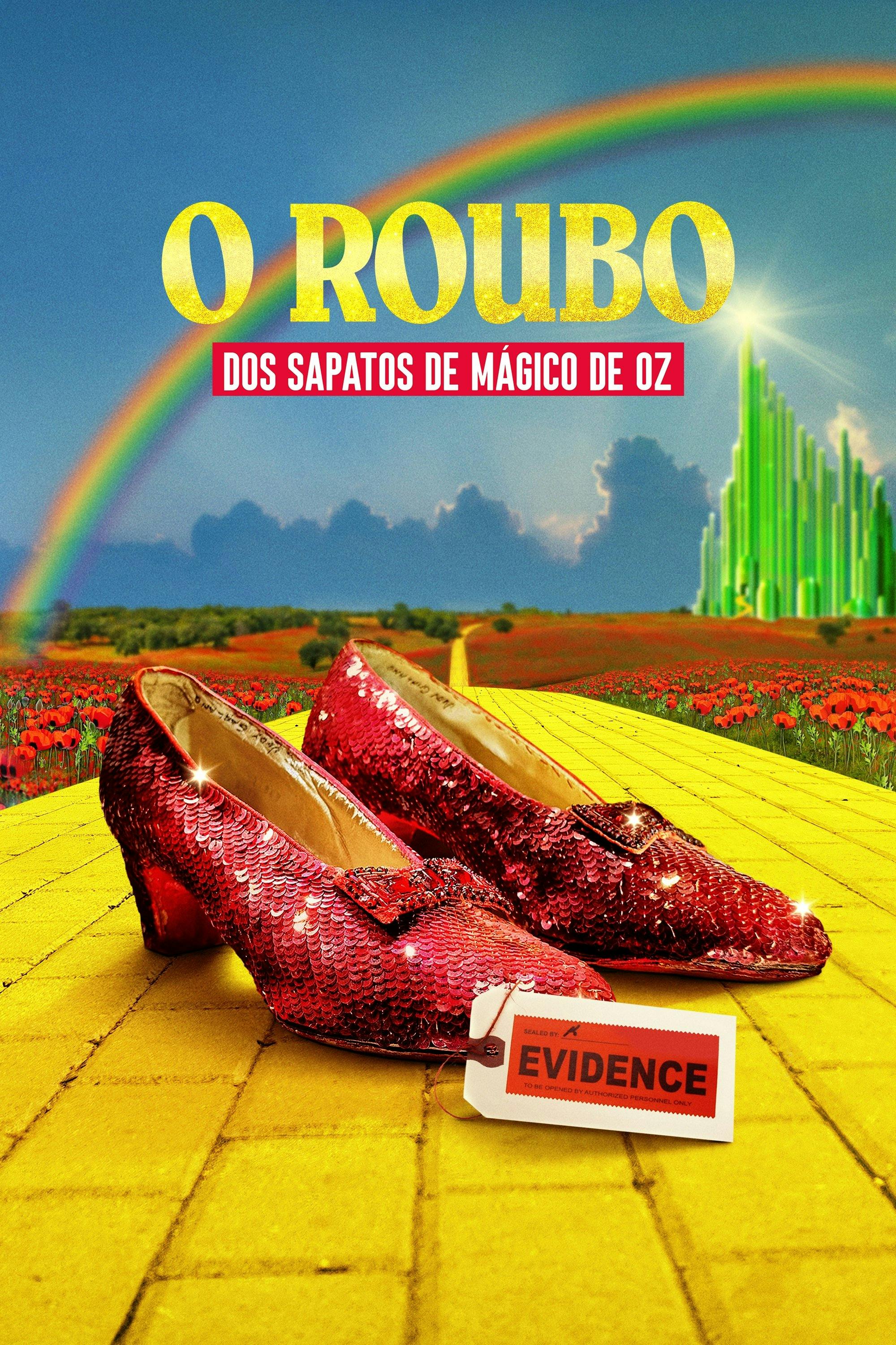 O Roubo dos Sapatos de Mágico de Oz