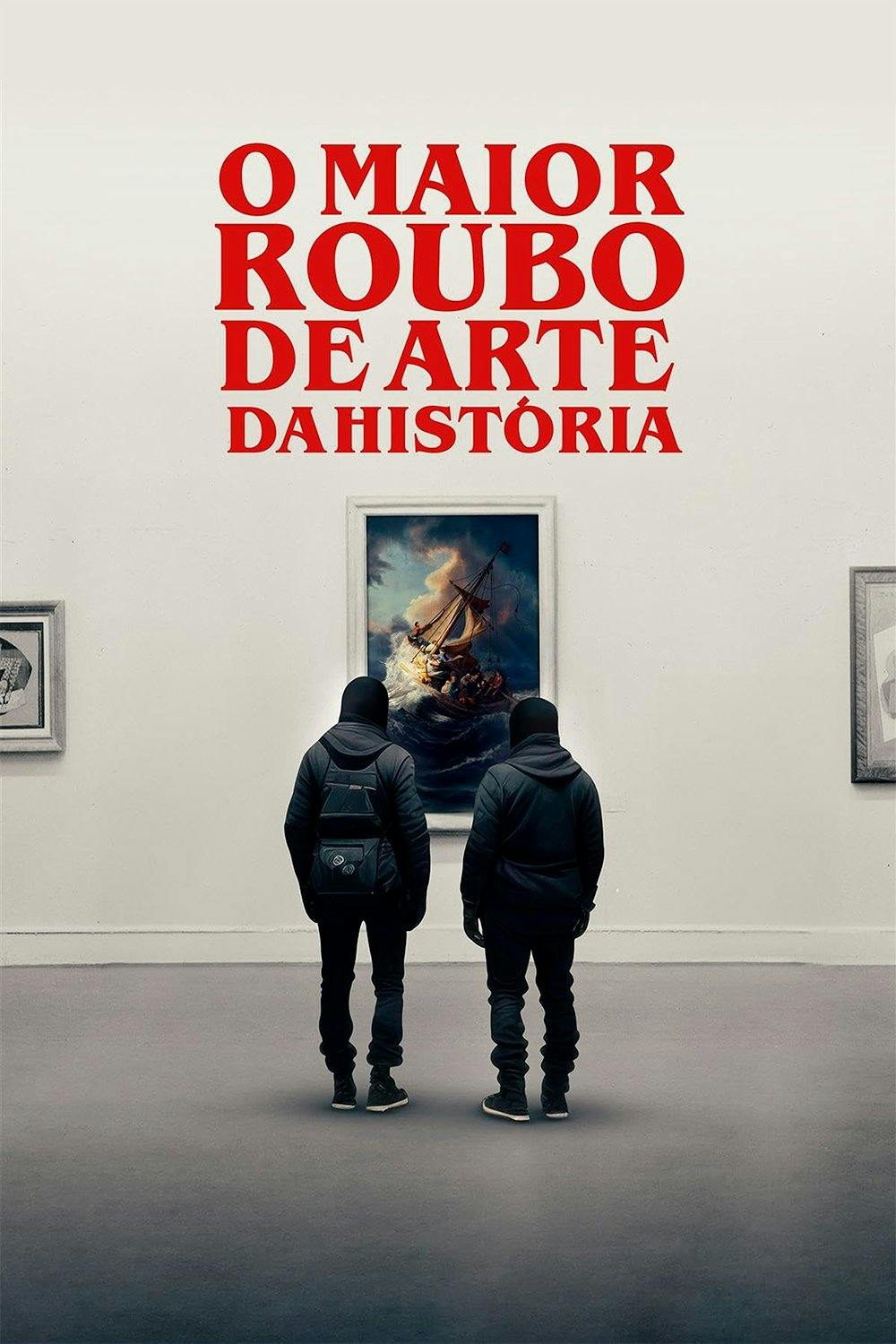 O Maior Roubo de Arte da História