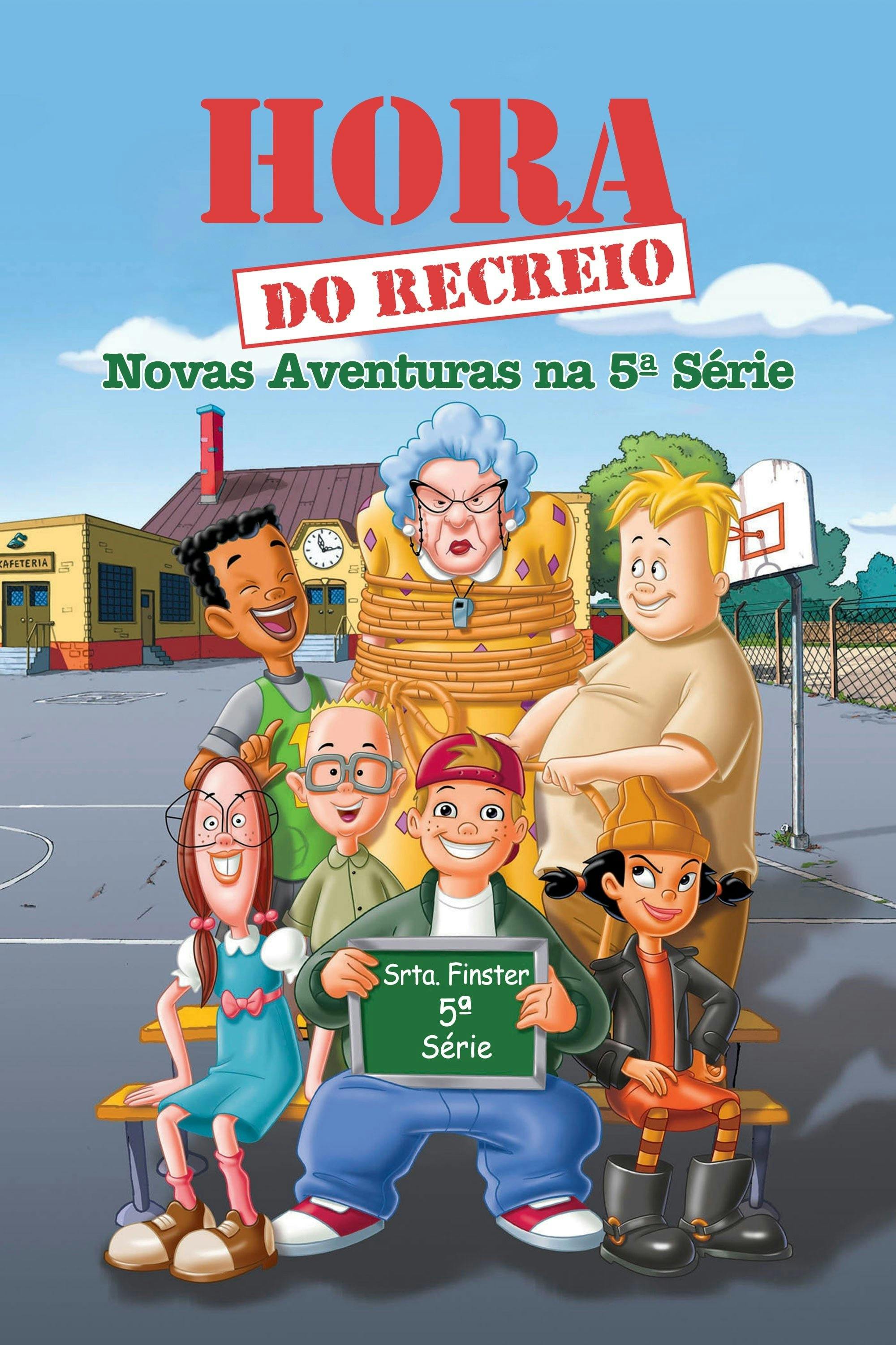 Hora do Recreio: Novas Aventuras na 5ª Série