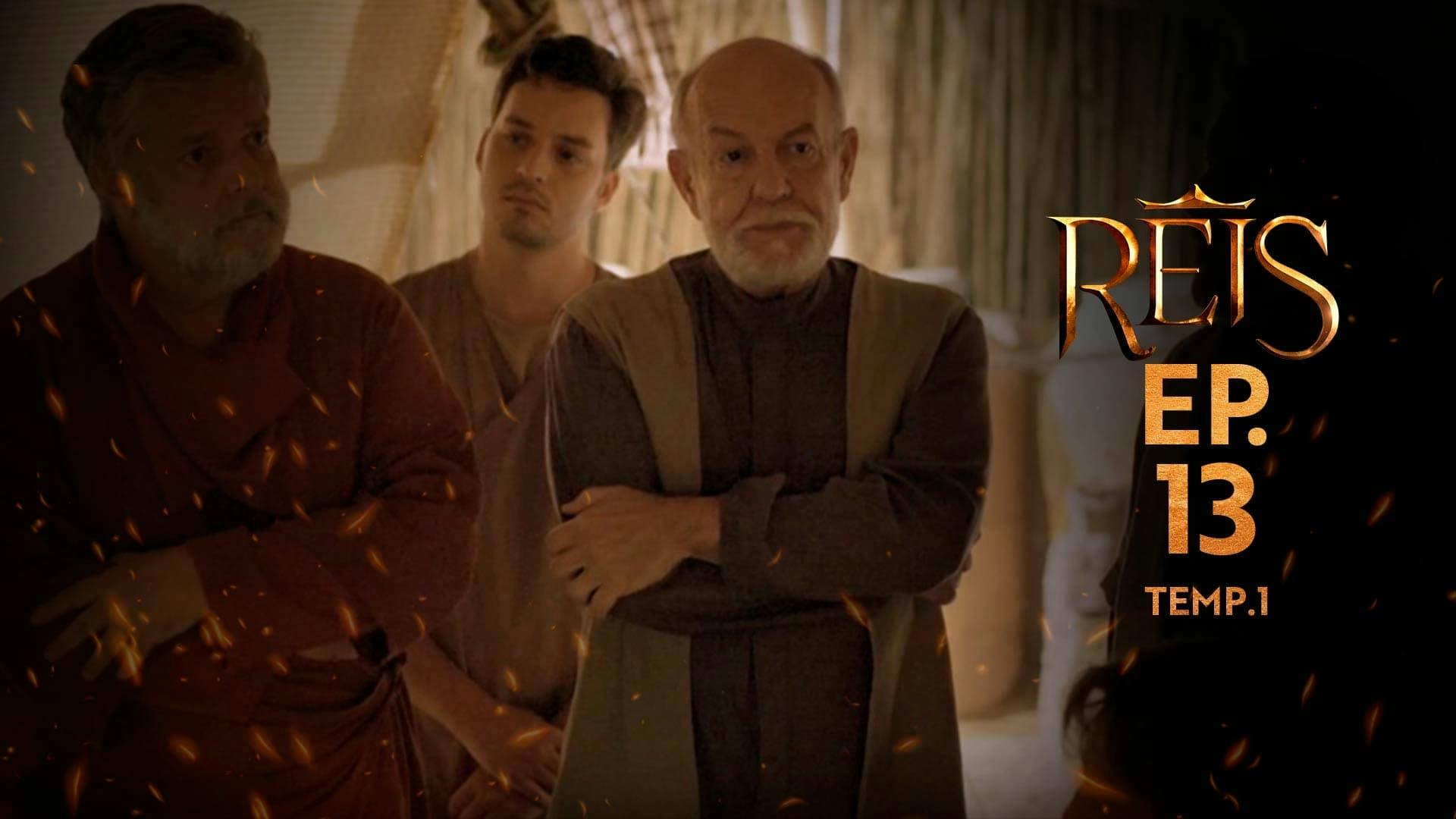 Reis - episódio 1x13