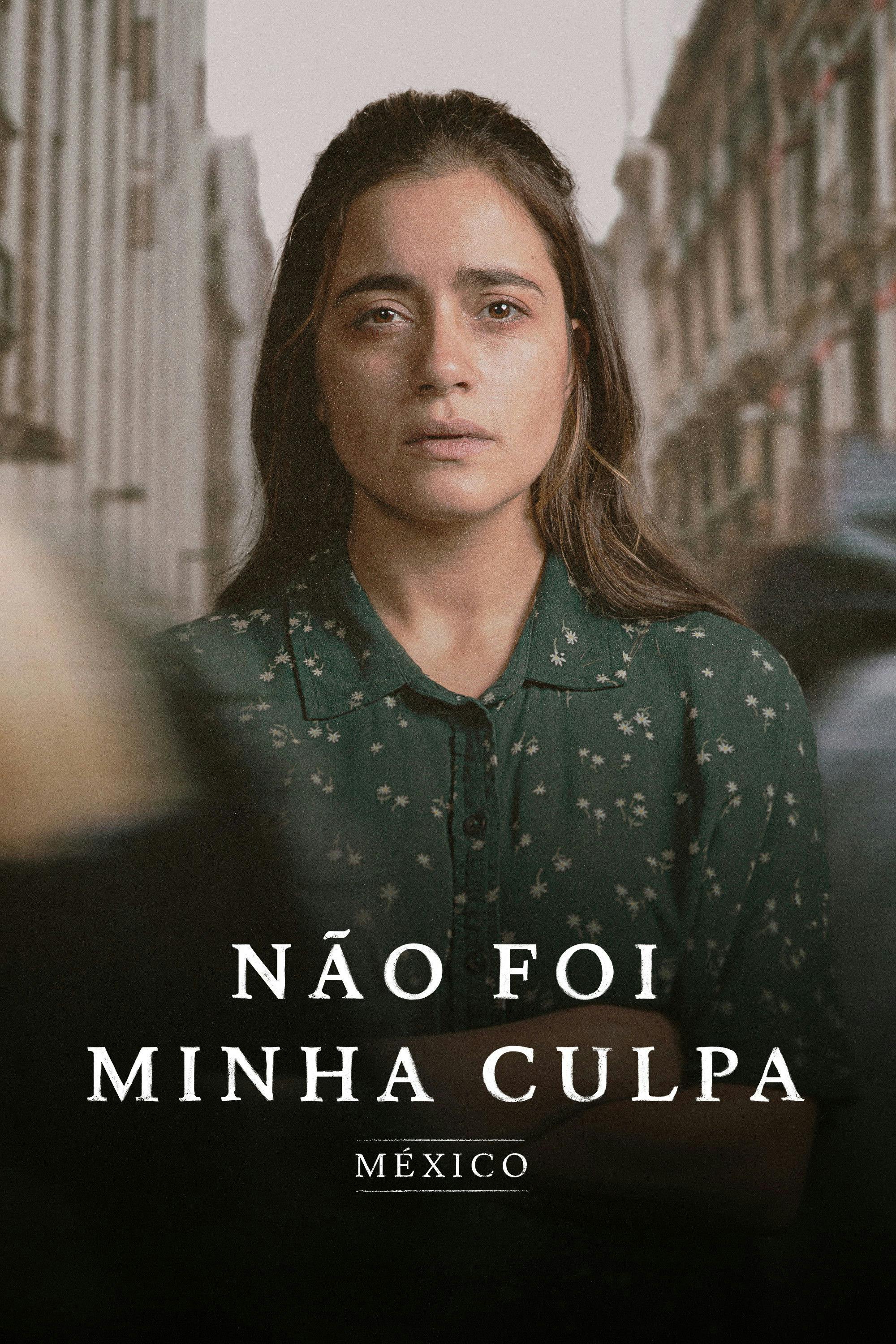 Não Foi Minha Culpa: México