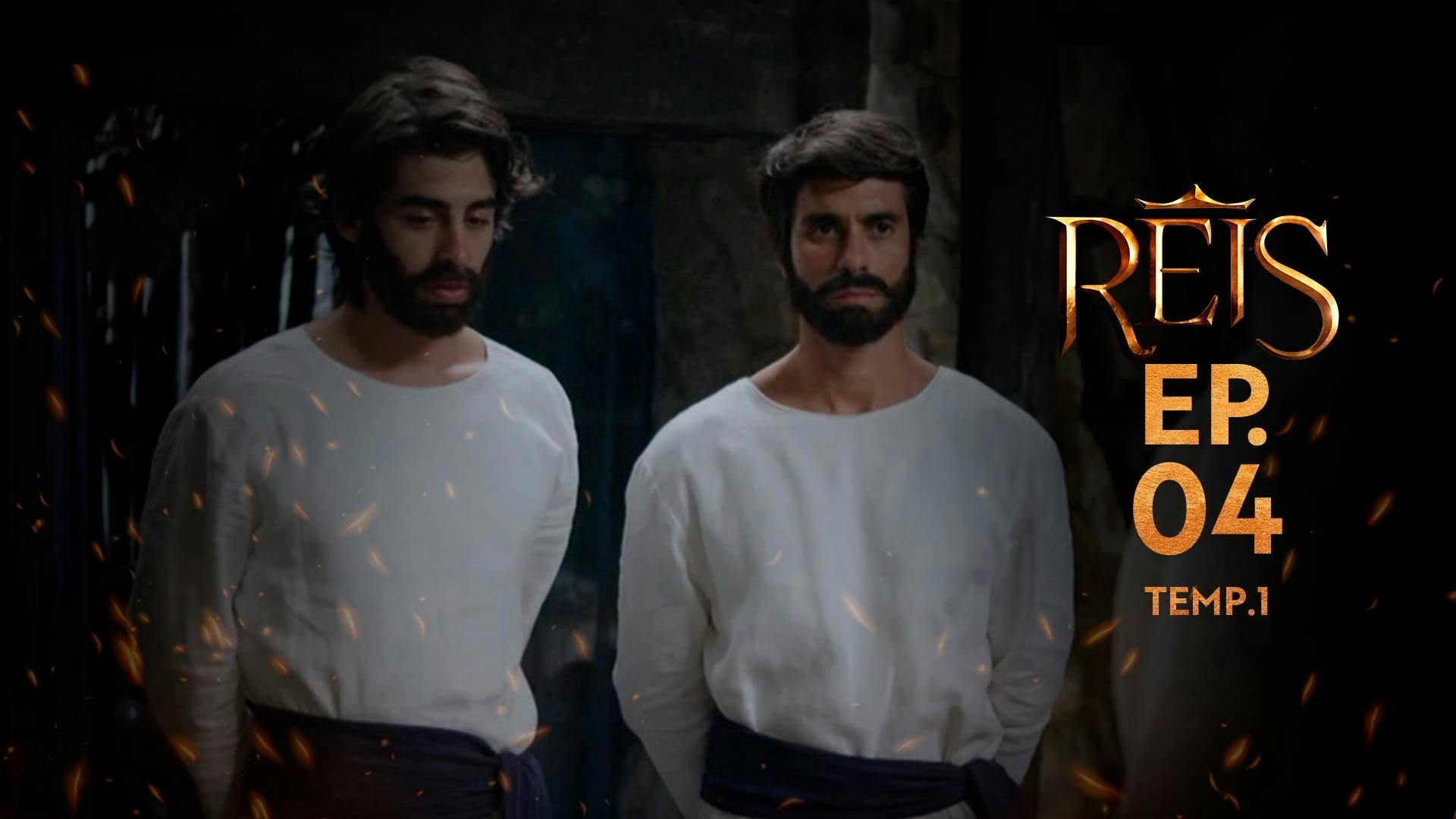 Reis - episódio 1x4