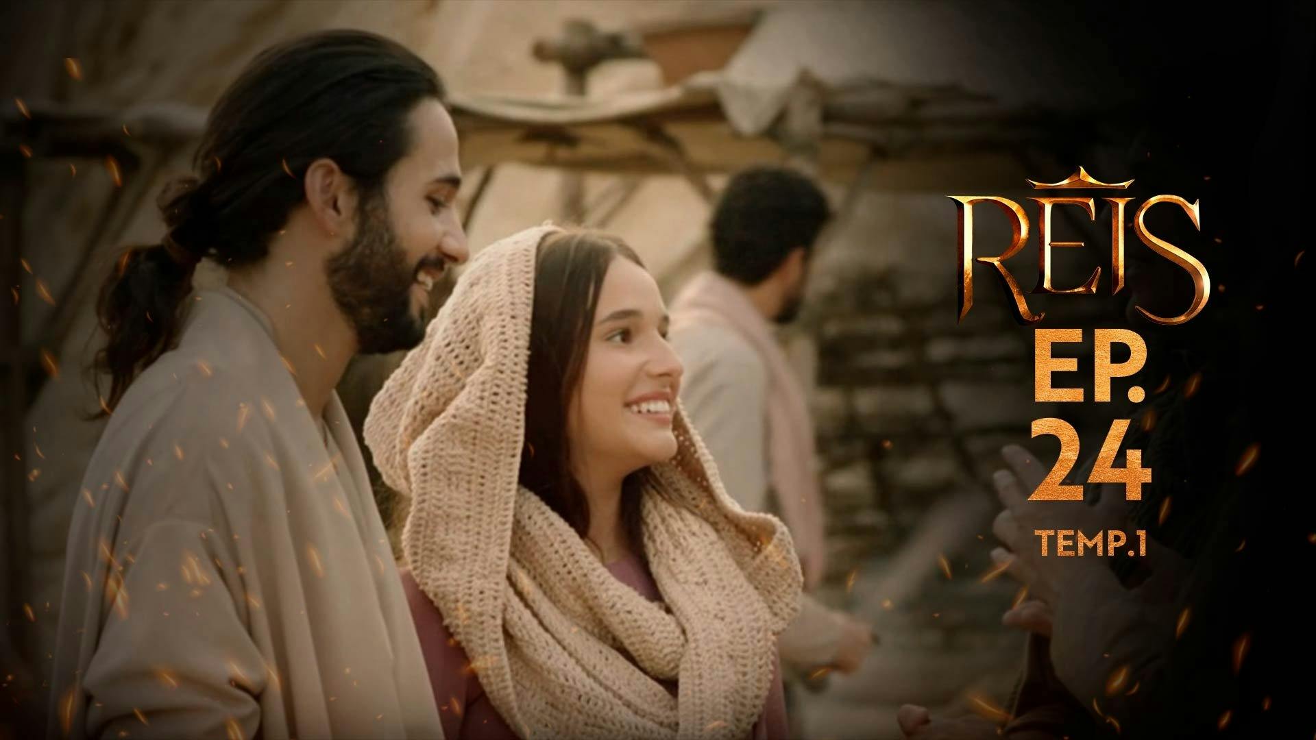 Reis - episódio 1x24