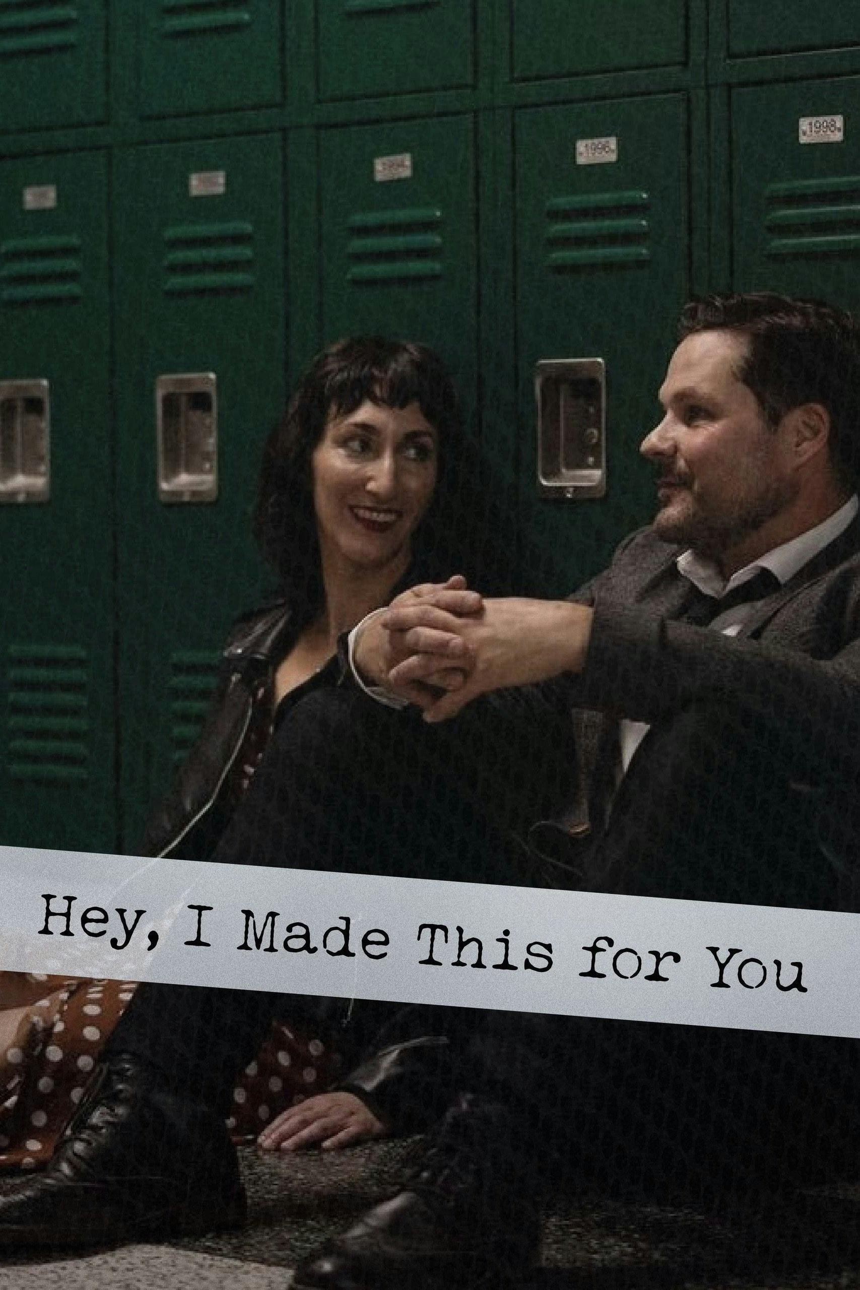 Hey, I Made This for You poster