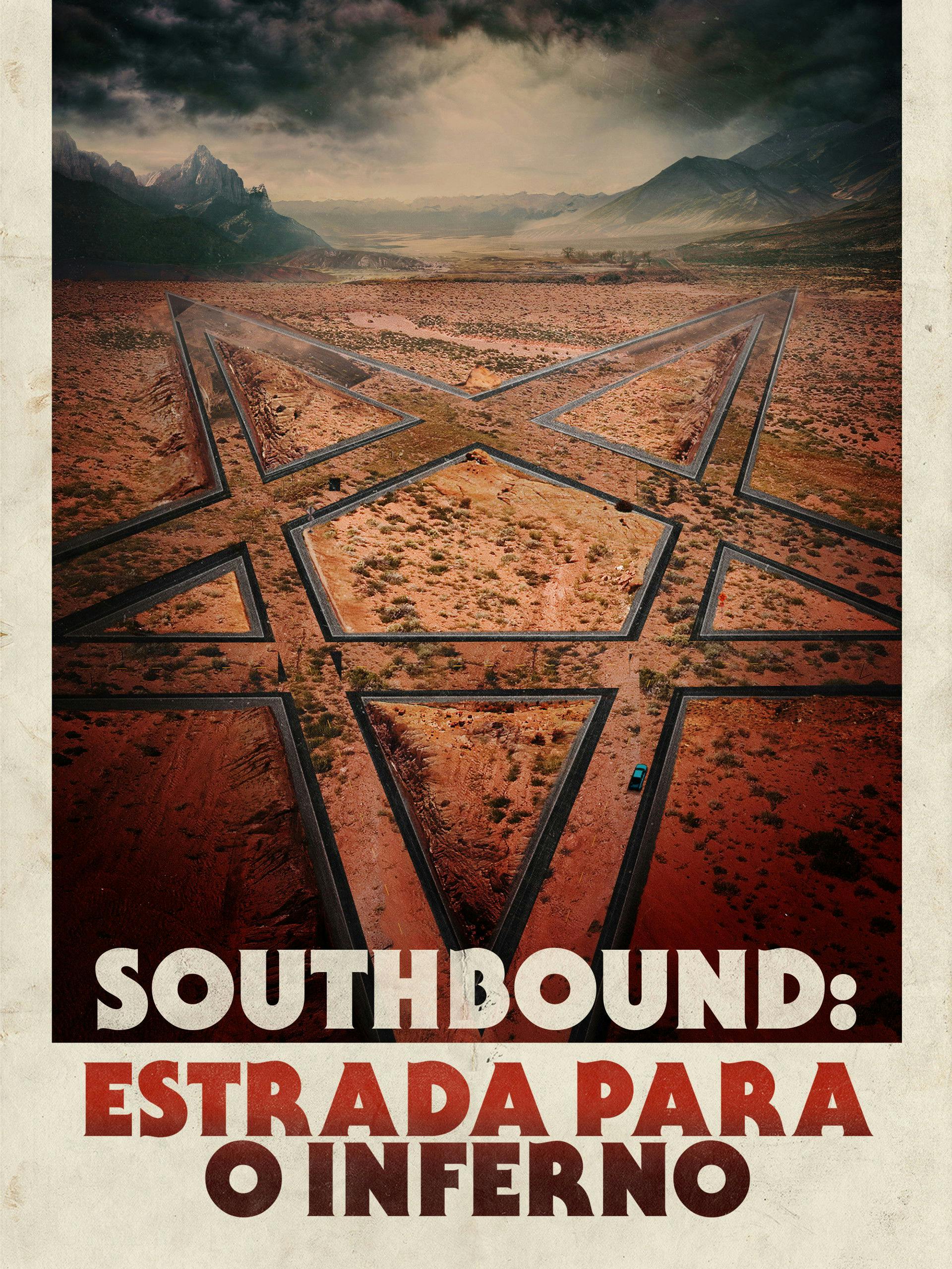 Southbound: Estrada para o inferno