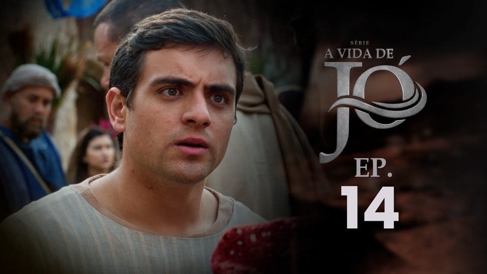 A Vida de Jó - episódio 1x14