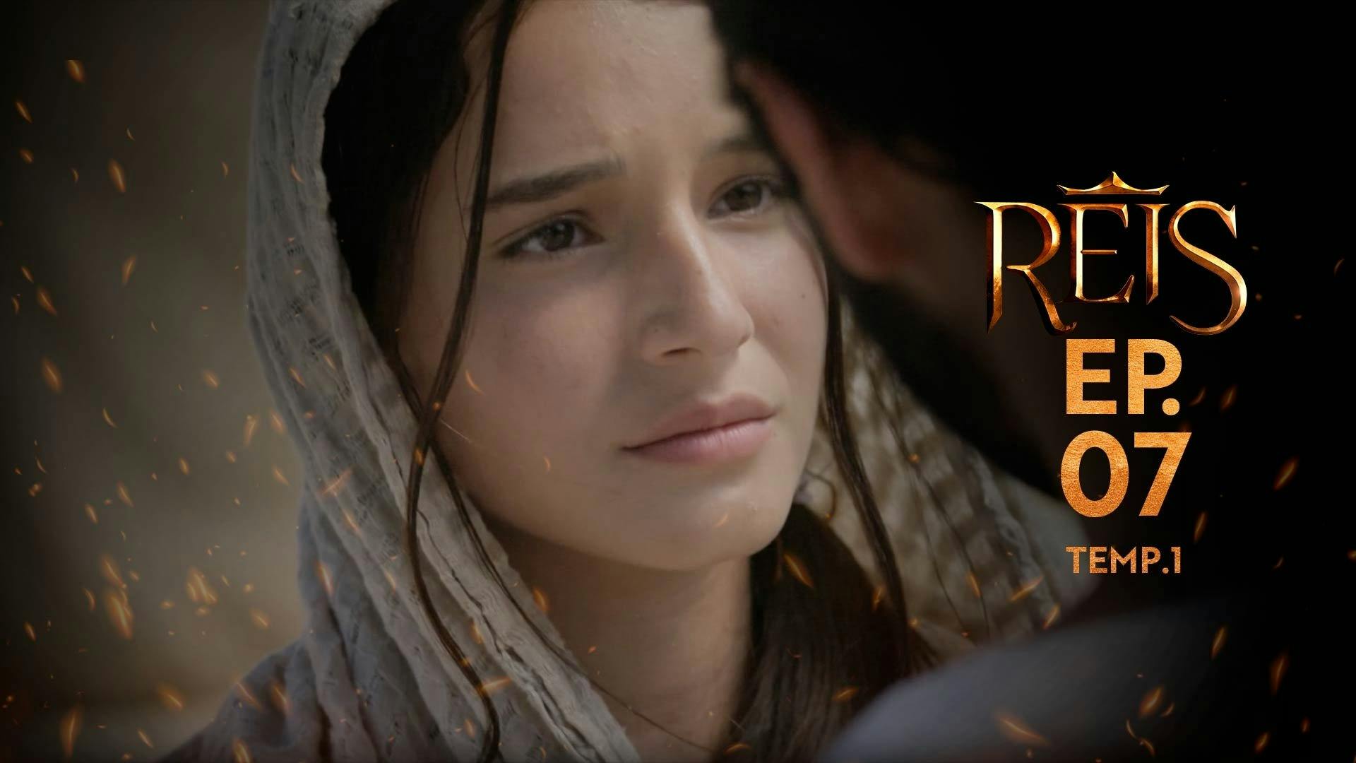 Reis - episódio 1x7