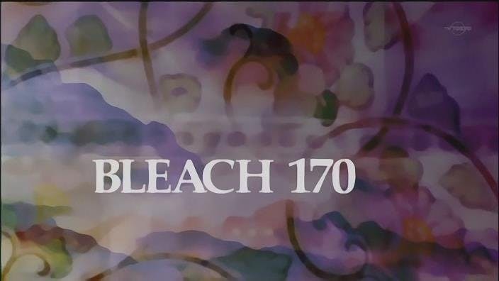 Bleach - episódio 1x170