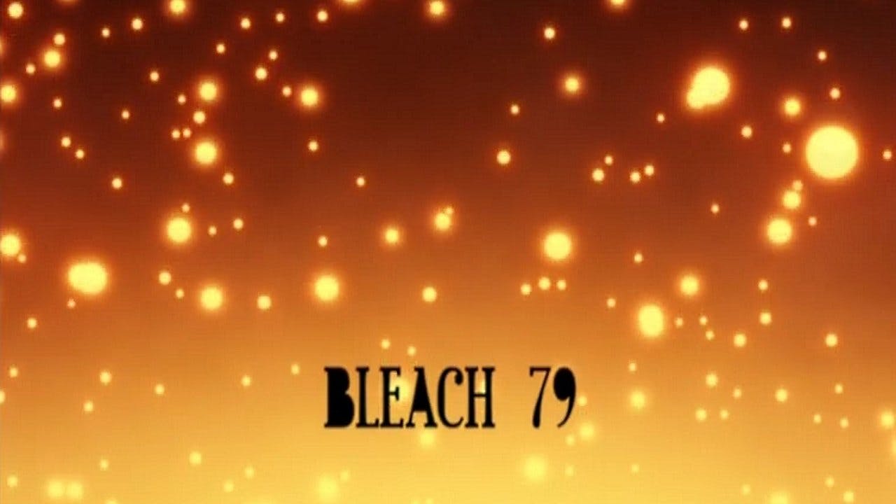 Bleach - episódio 1x79