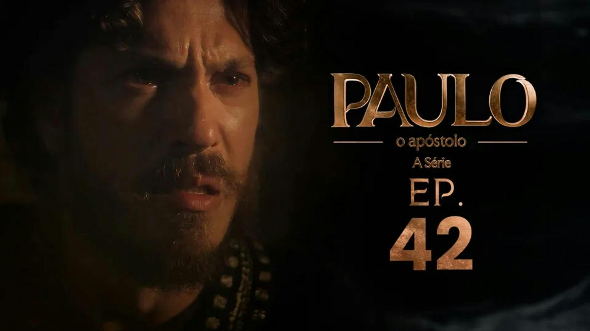Paulo, o Apóstolo - episódio 1x42