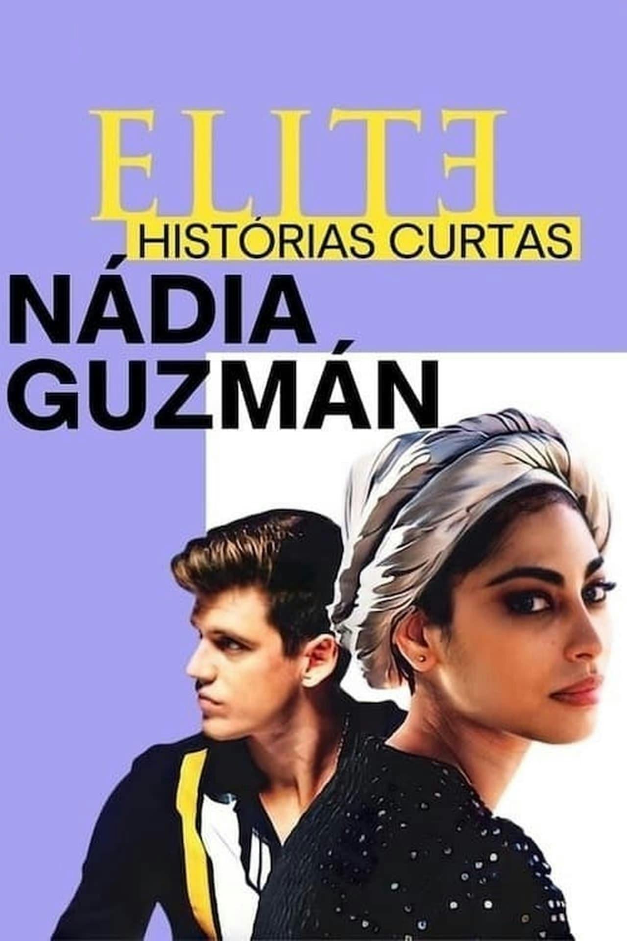 Assistir Elite Histórias Breves: Nadia Guzmán Online em HD