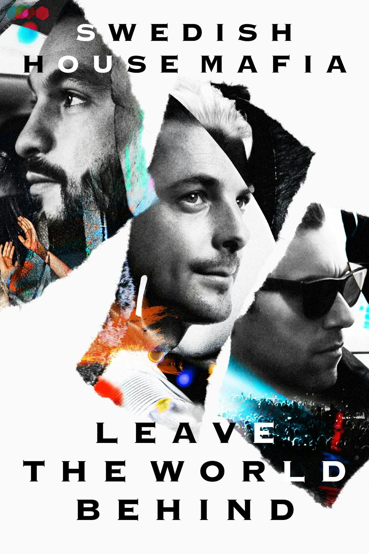 Assistir Swedish House Mafia – Leave the World Behind Online em HD