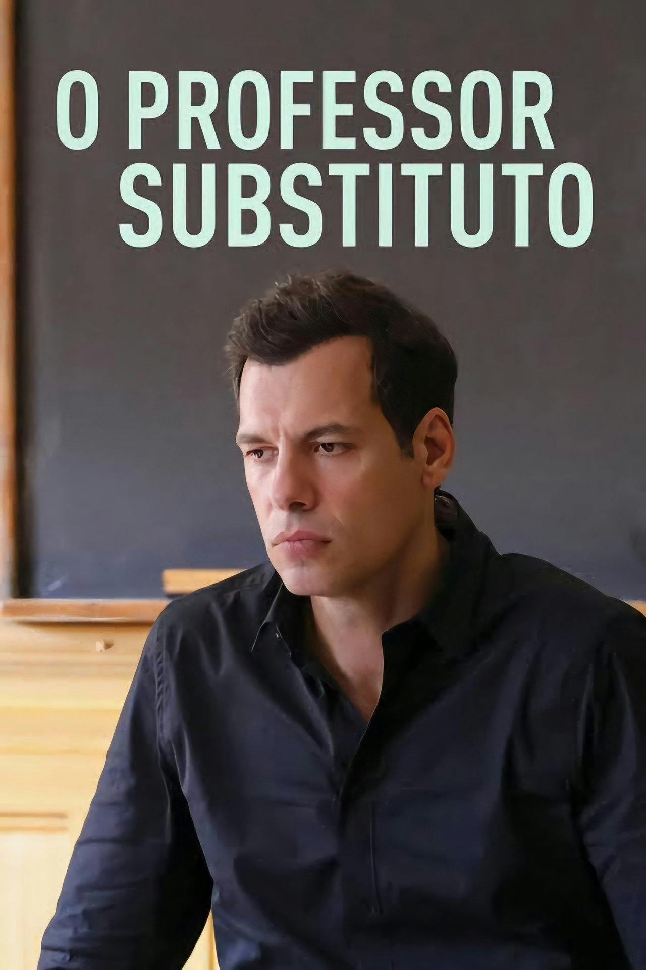 Assistir O Professor Substituto Online em HD