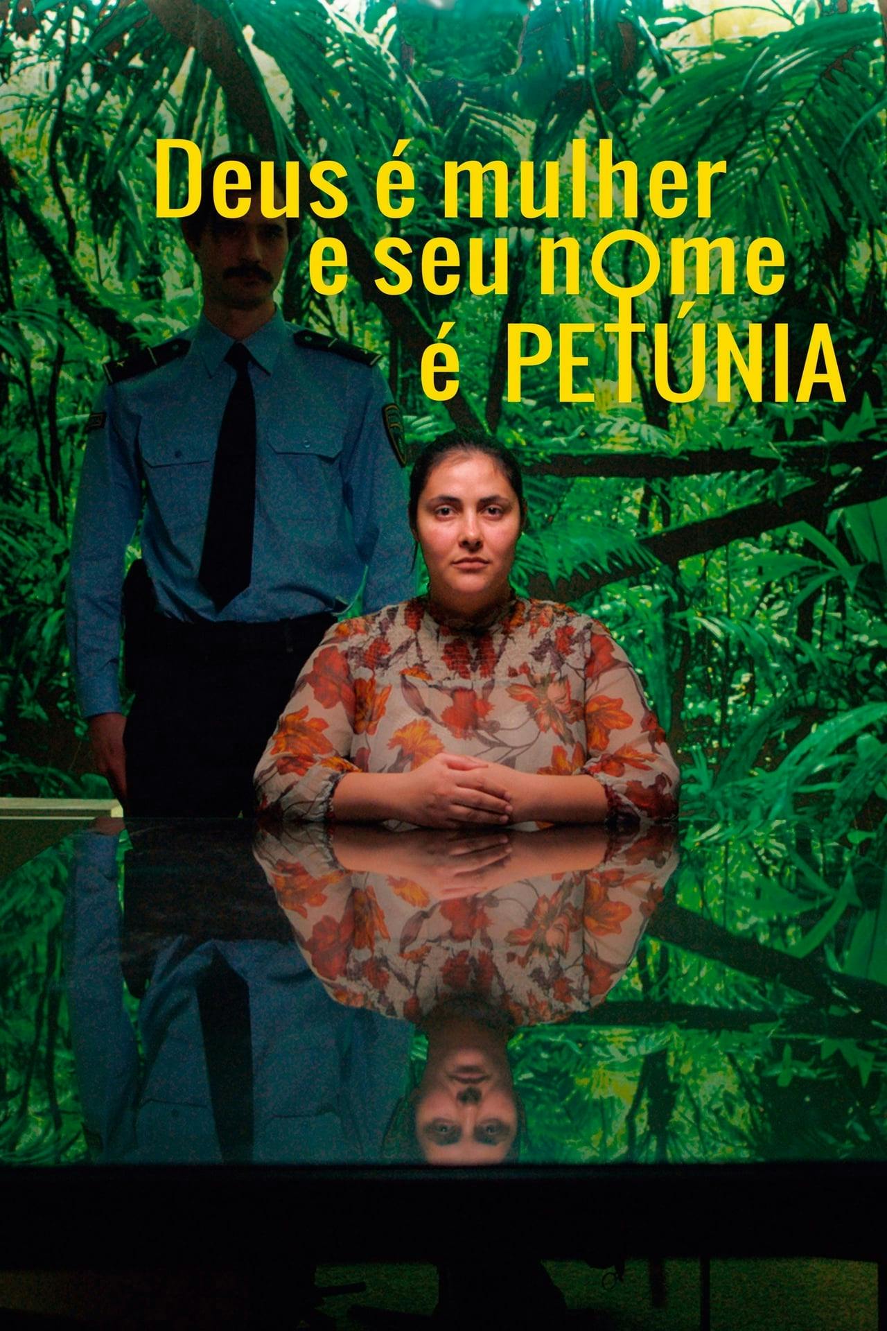 Assistir Deus é Mulher e seu Nome é Petúnia Online em HD