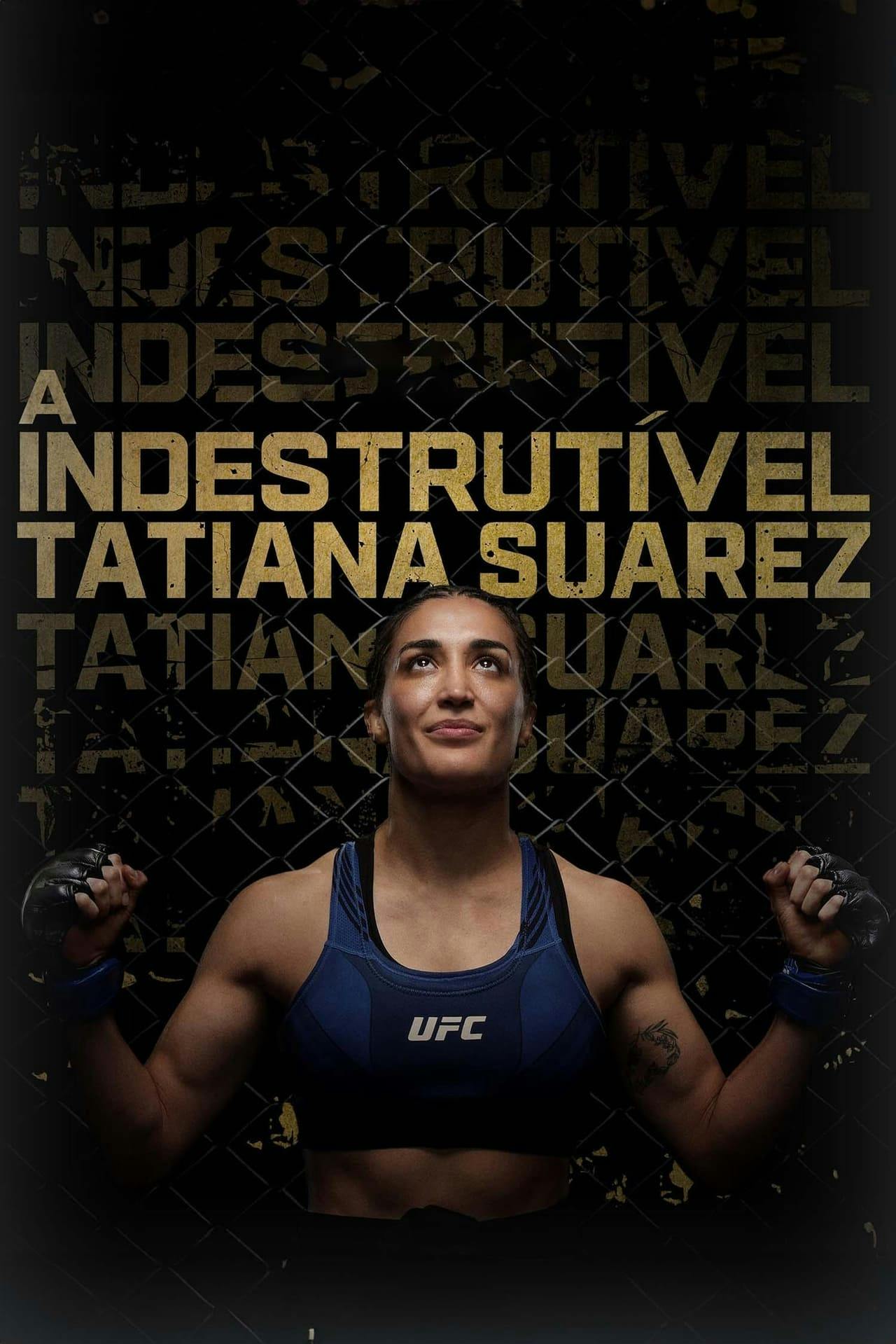 Assistir A Indestrutível Tatiana Suarez Online em HD