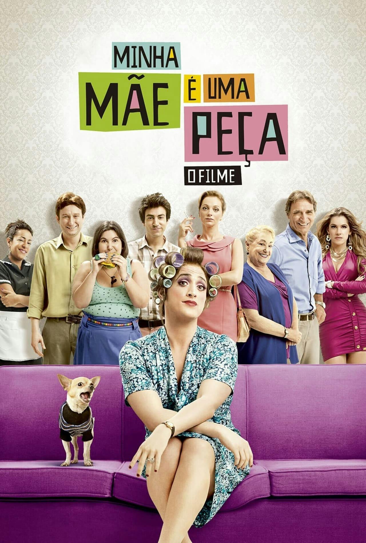 Assistir Minha Mãe é uma Peça: O Filme Online em HD