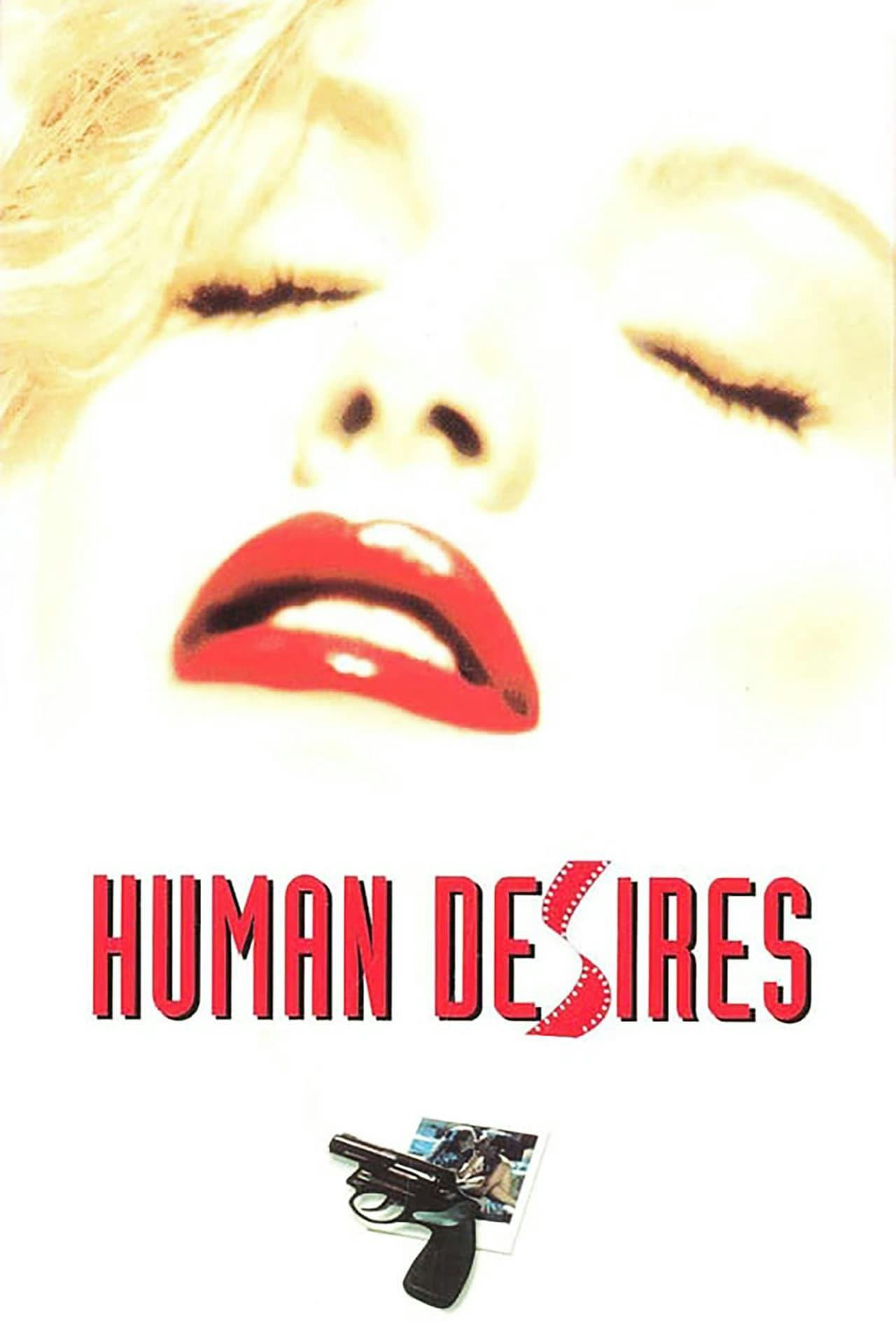 Assistir Human Desires Online em HD