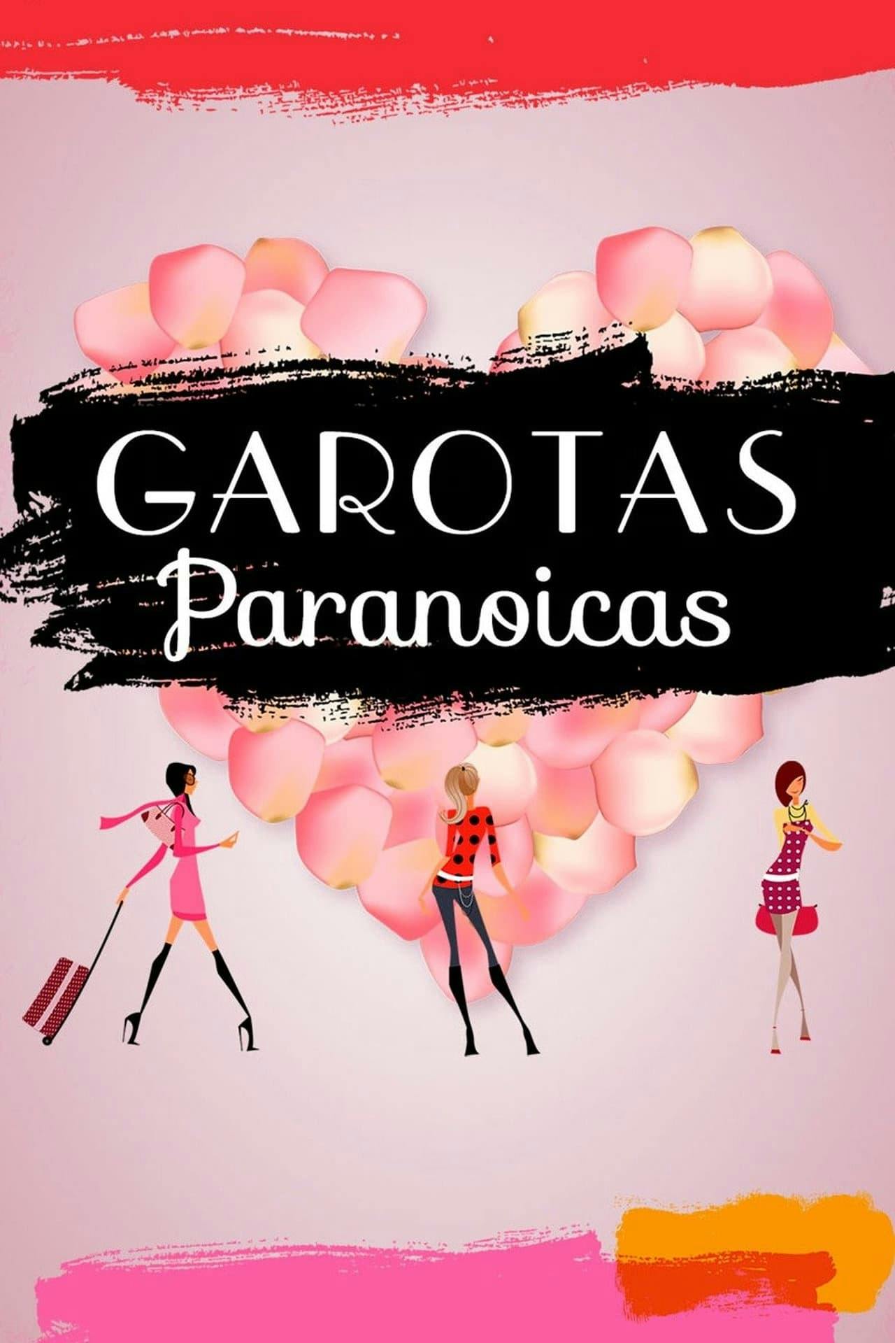 Assistir Garotas Paranoicas Online em HD