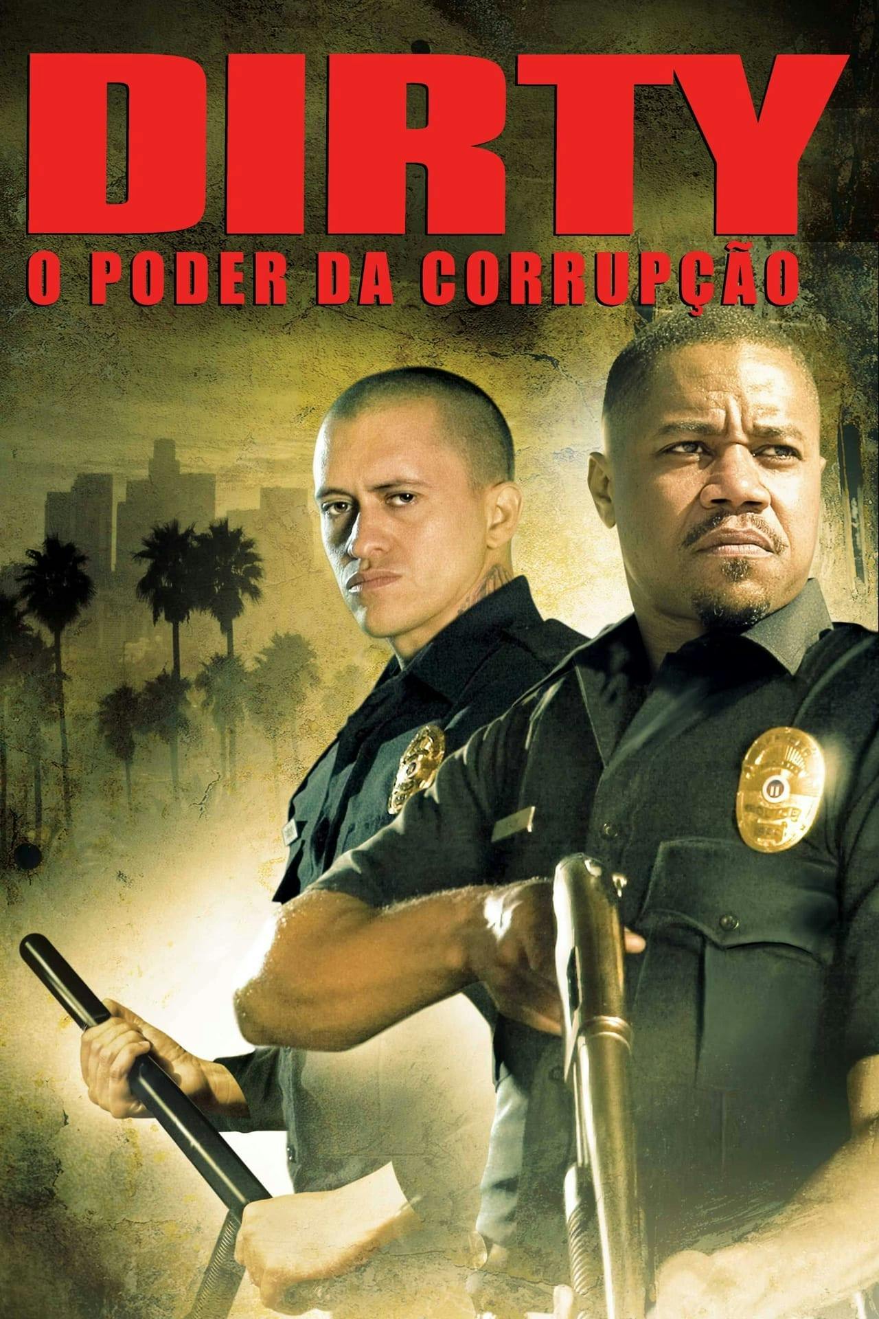 Assistir Dirty: O Poder da Corrupção Online em HD