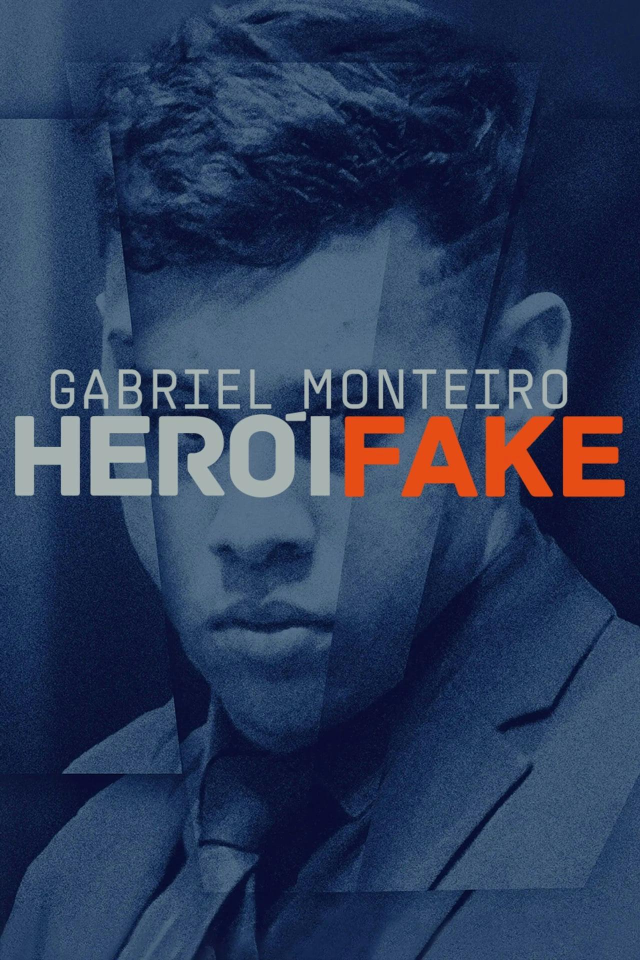 Assistir Gabriel Monteiro – Herói Fake Online em HD