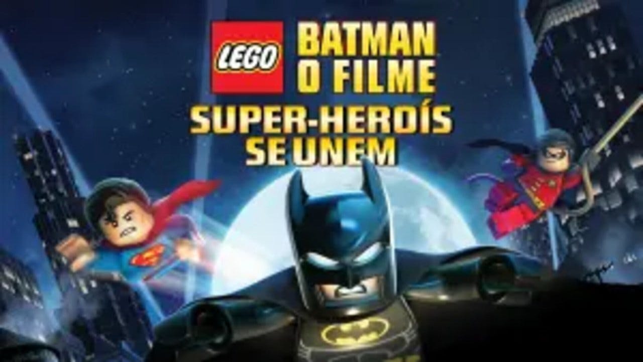 Batman Lego: O Filme – Super Heróis Se Unem