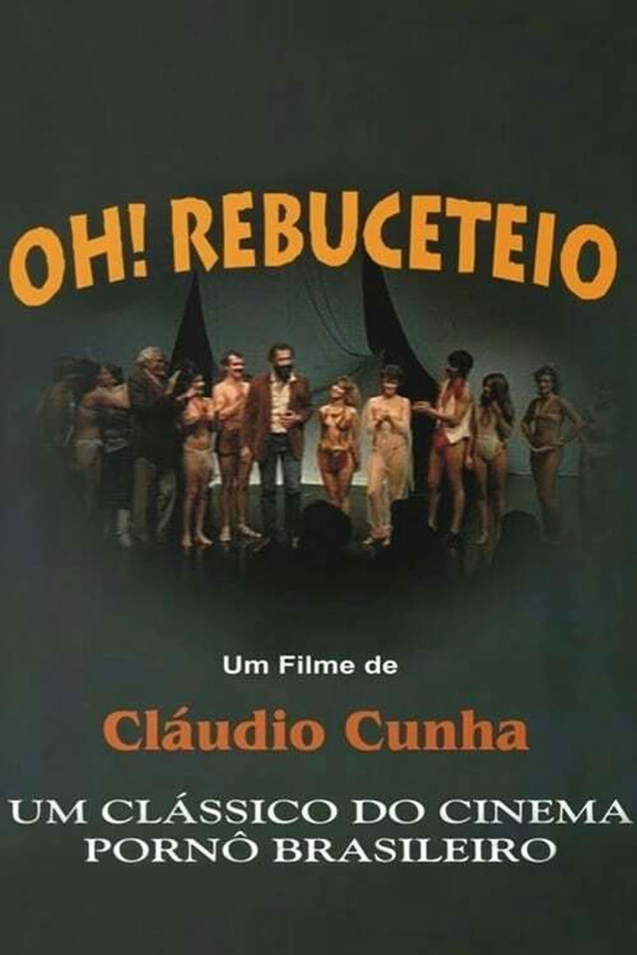 Assistir Oh! Rebuceteio Online em HD