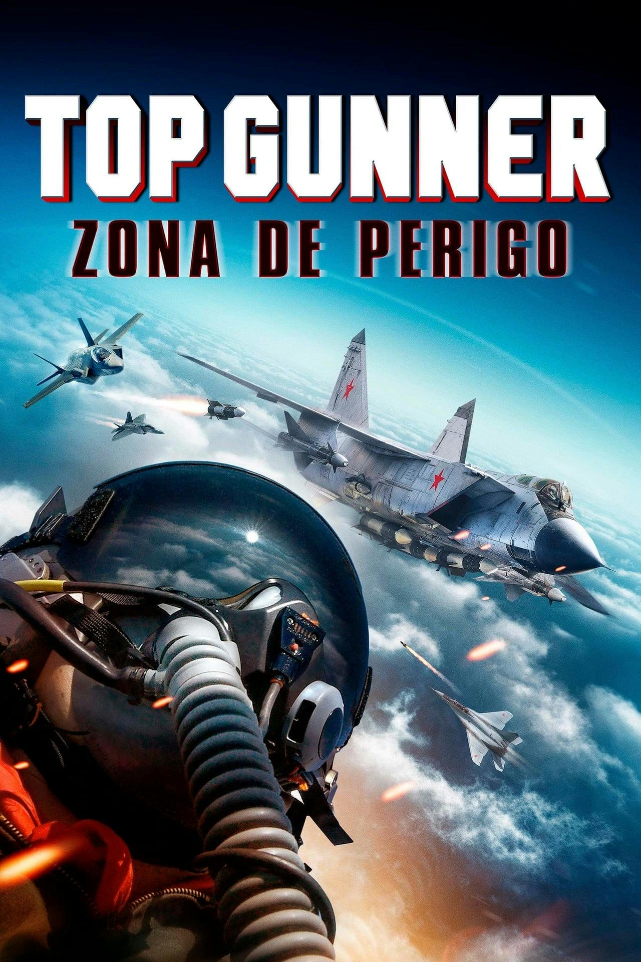 Assistir Top Gunner: Zona de Perigo Online em HD