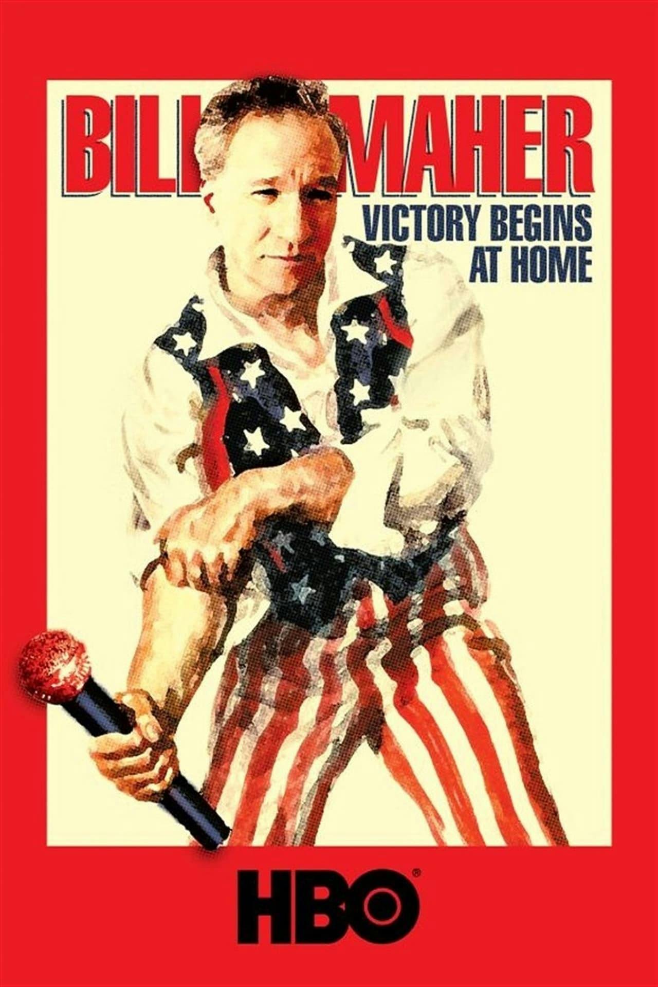 Assistir Bill Maher: Victory Begins at Home Online em HD