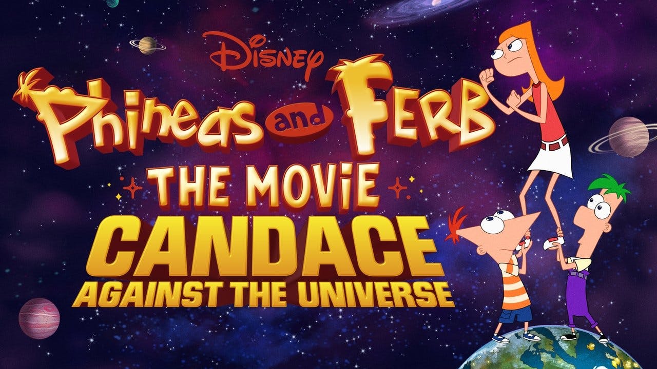 Phineas e Ferb: O Filme: Candace Contra o Universo