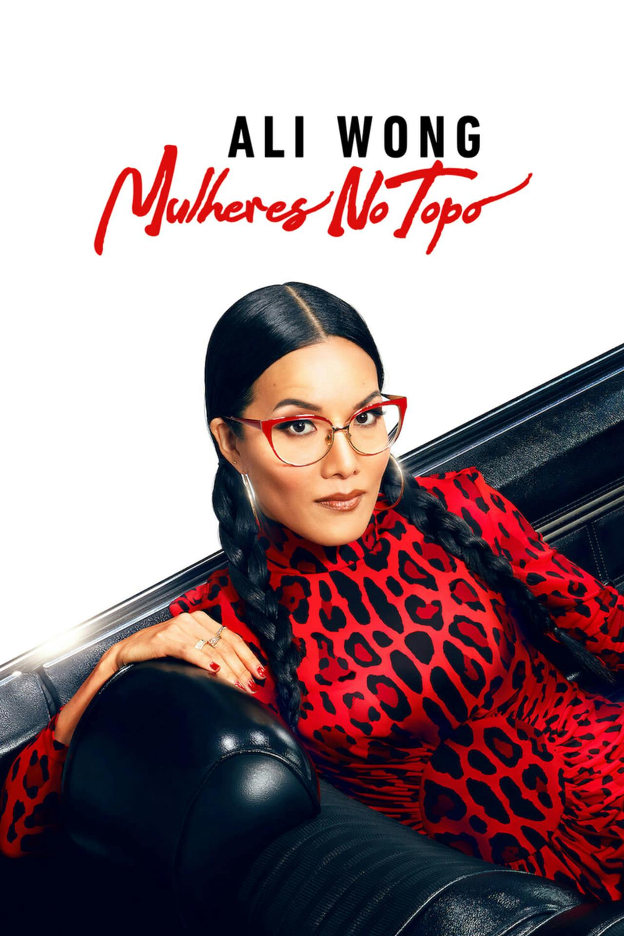 Assistir Ali Wong: Mulheres No Topo Online em HD