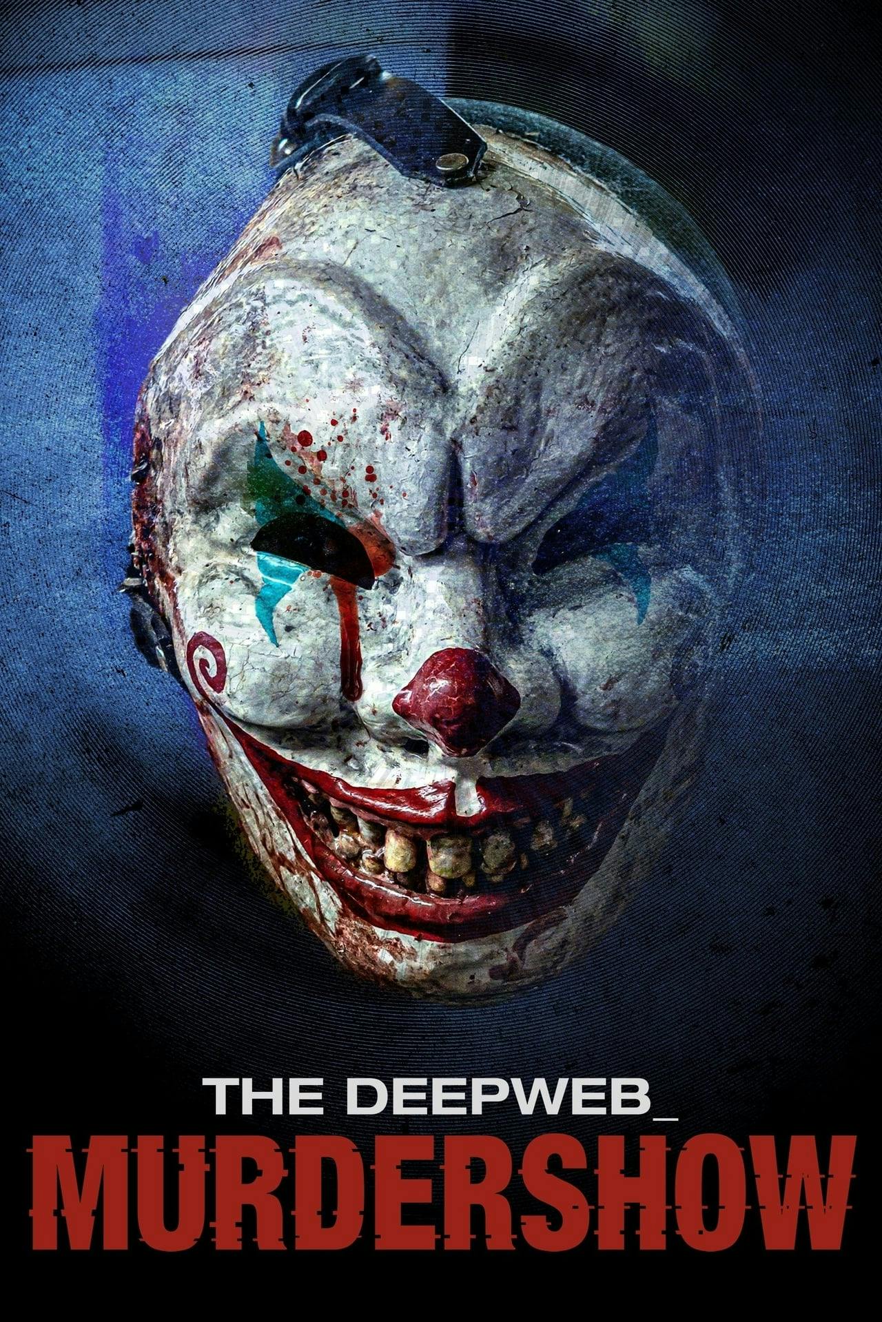 Assistir The Deep Web: Murdershow Online em HD