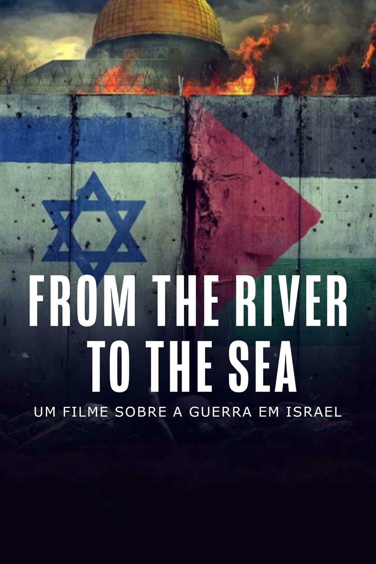 Assistir From the River to the Sea – Um Filme Sobre a Guerra em Israel Online em HD