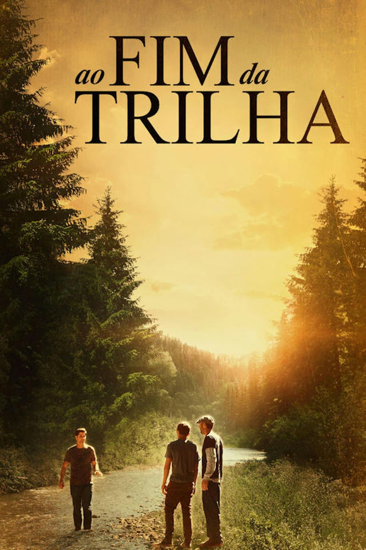 Assistir Ao Fim da Trilha Online em HD