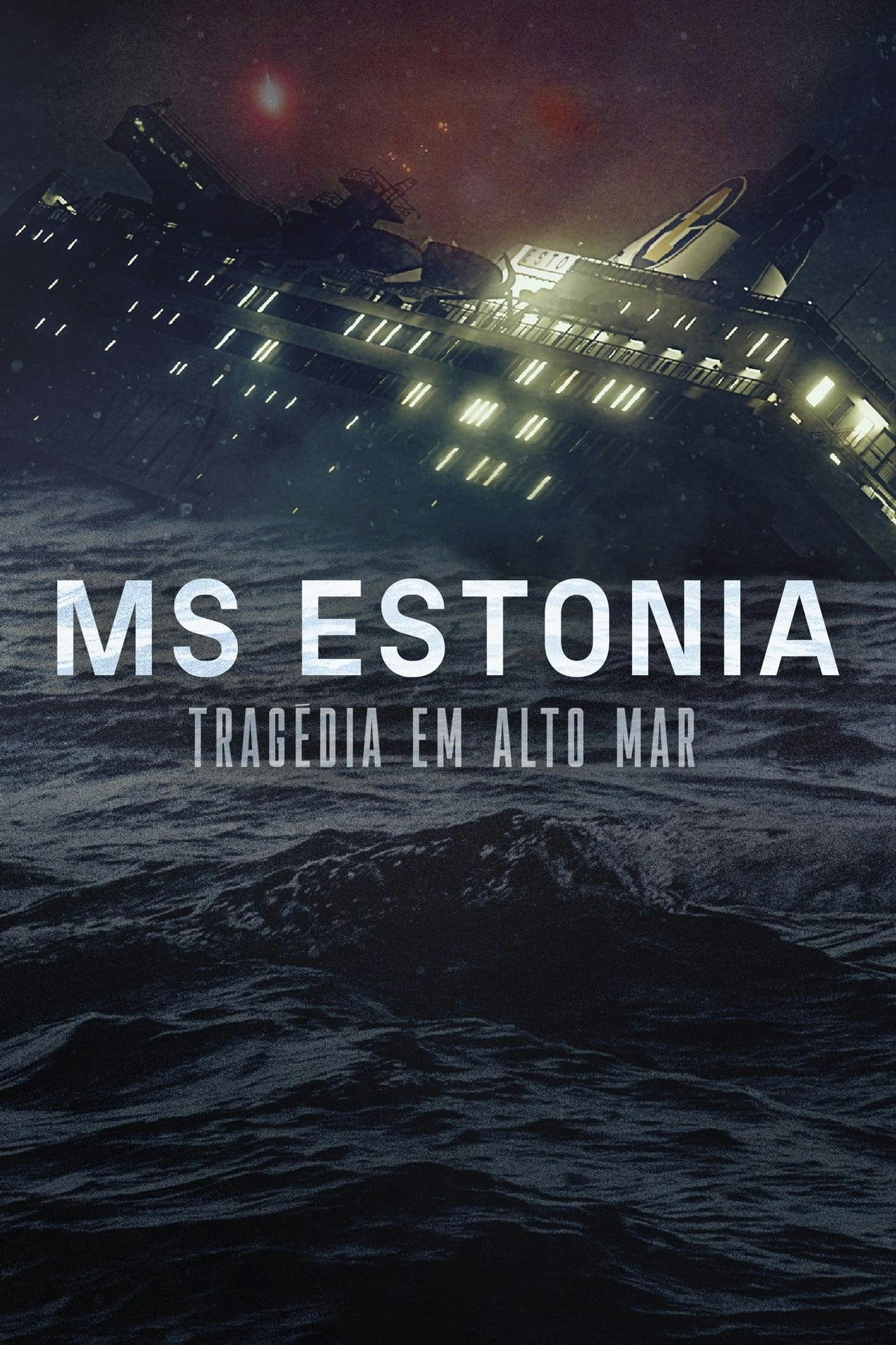 Assistir MS Estonia: Tragédia em Alto Mar Online em HD