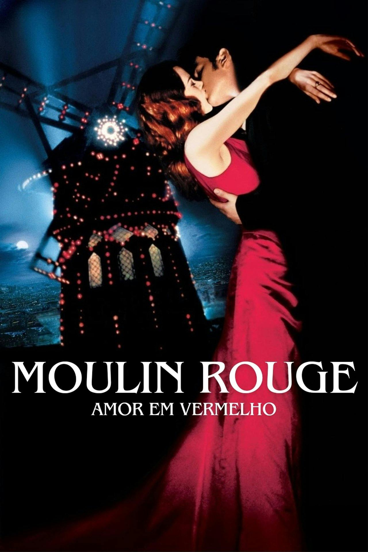 Assistir Moulin Rouge: Amor em Vermelho Online em HD