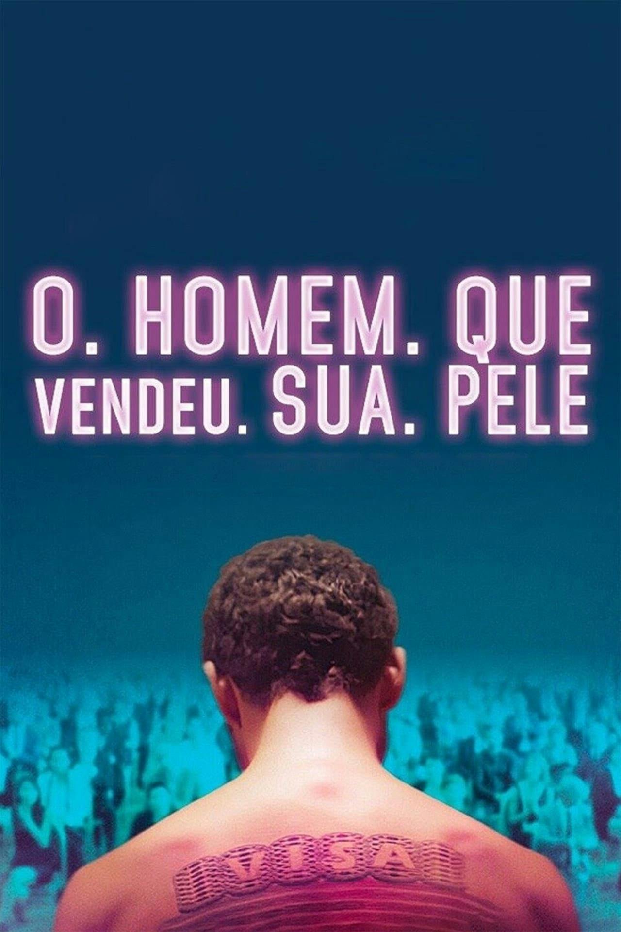 Assistir O Homem que Vendeu Sua Pele Online em HD