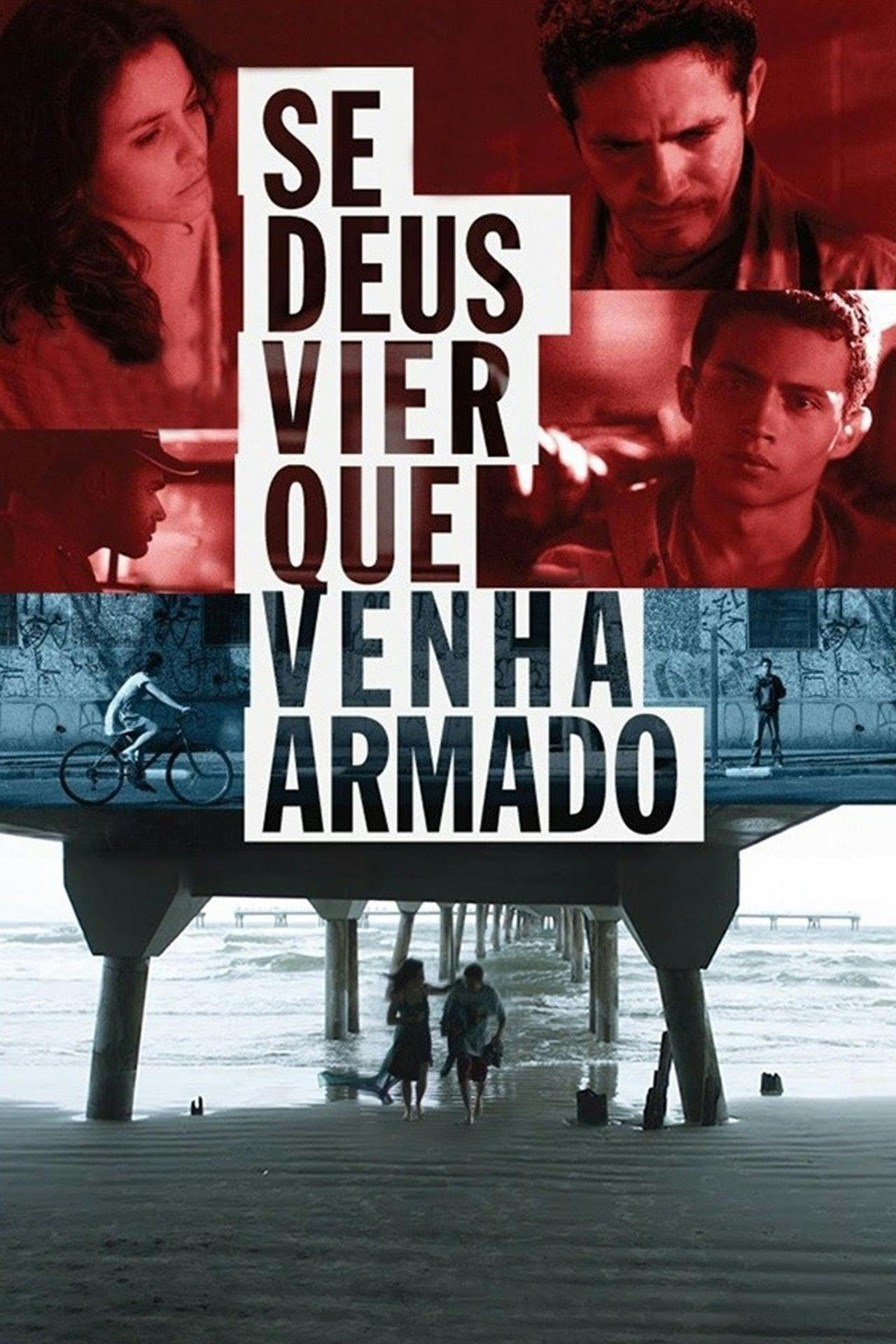 Assistir Se Deus Vier Que Venha Armado Online em HD