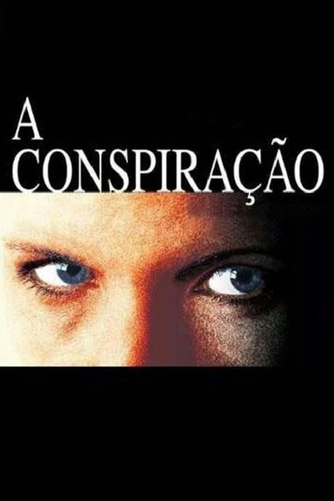 Assistir A Conspiração Online em HD