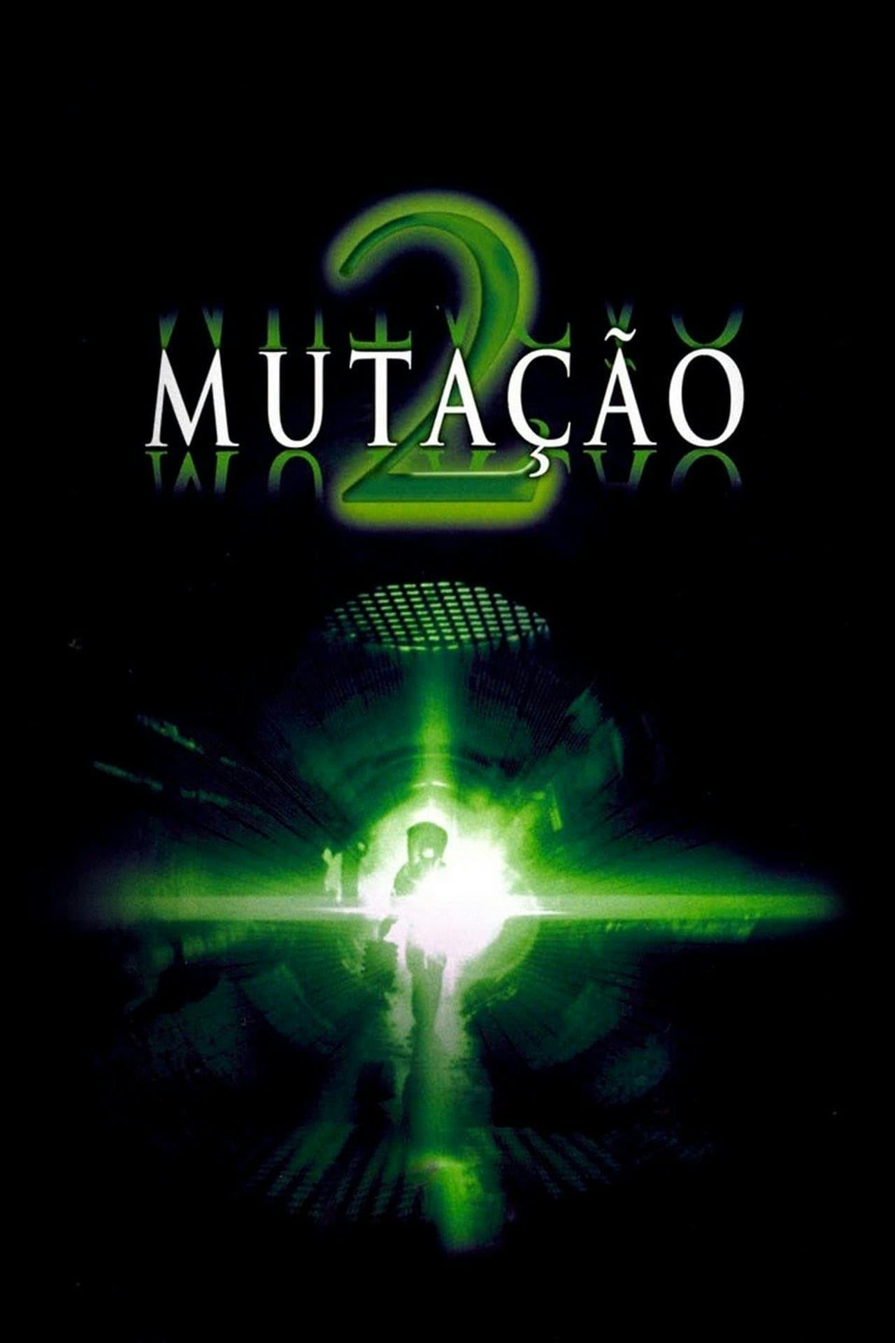 Assistir Mutação 2 Online em HD