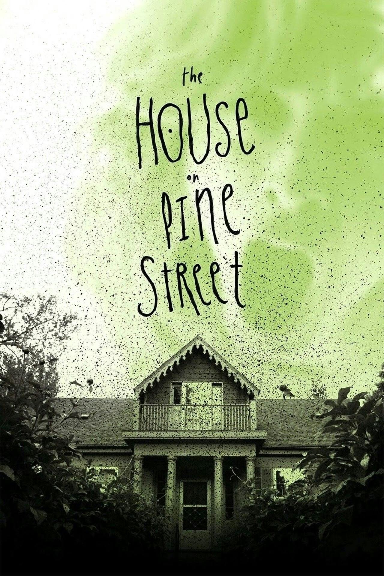 Assistir The House on Pine Street Online em HD